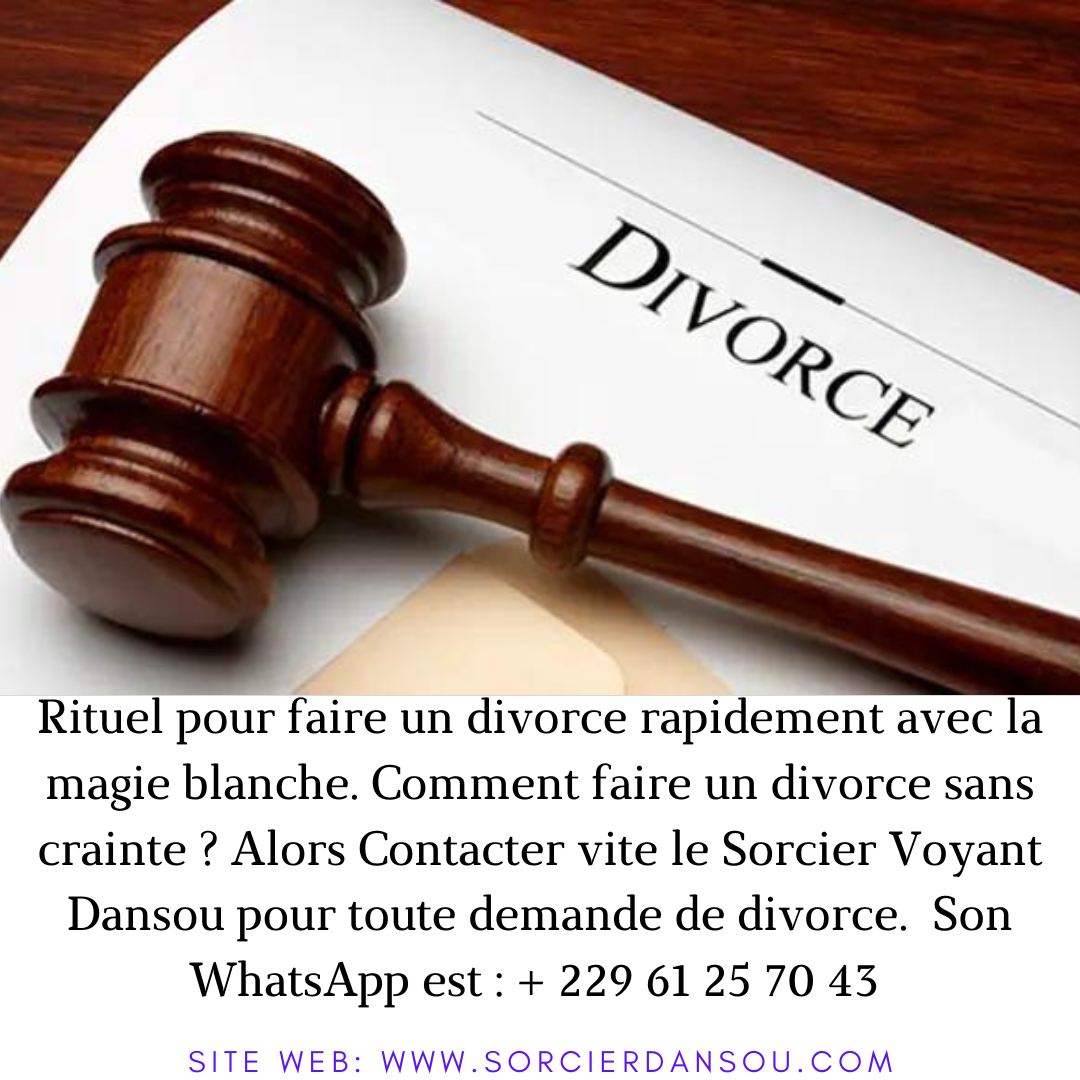 Comment faire un divorce ? : rituel pour faire un divorce rapidement