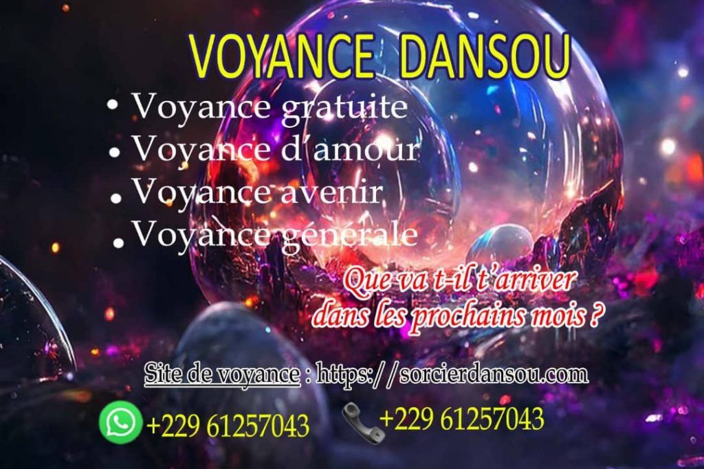 Prédiction de voyance sur avenir en ligne avec le sorcier Dansou.