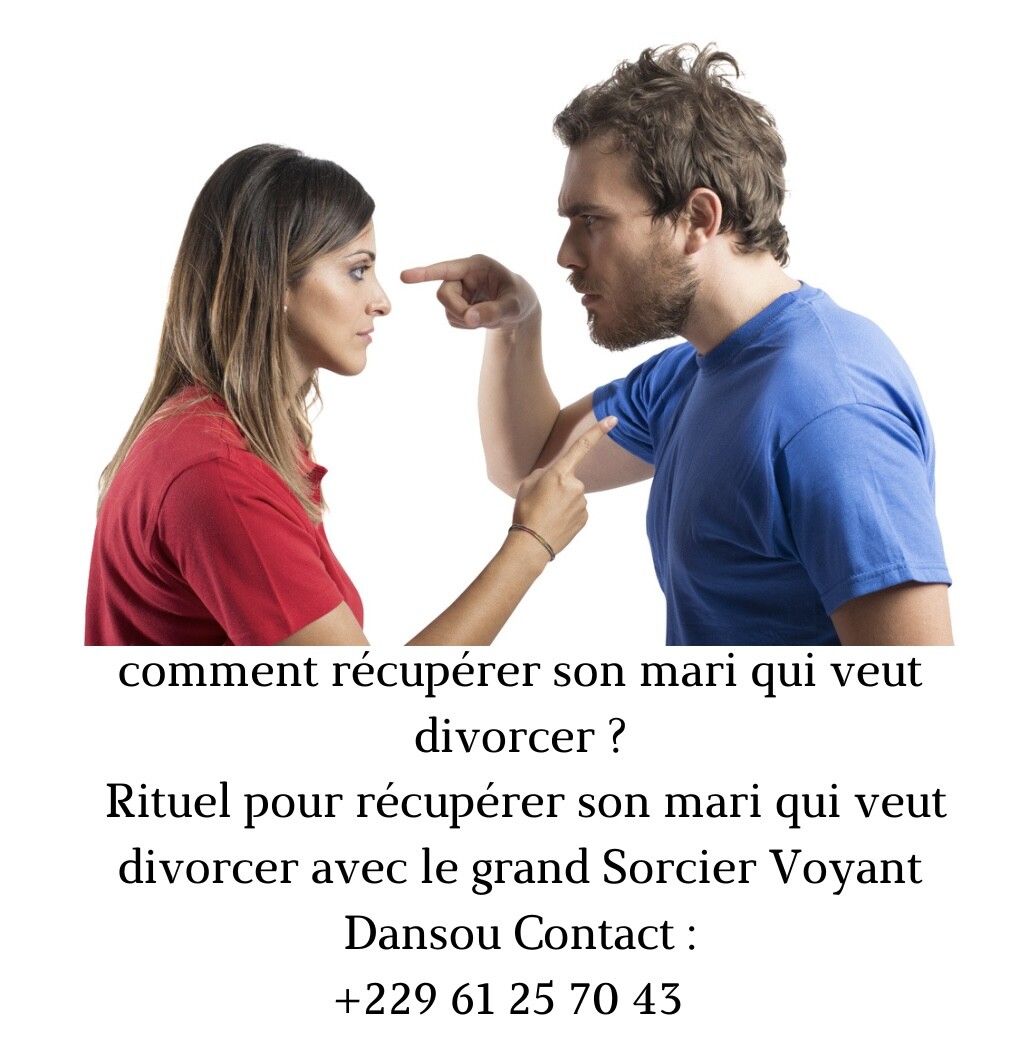 Comment récupérer son mari qui veut divorcer ? voici donc un rituel pour récupérer son mari ou sa femme qui veut divorcer avec la magie rouge